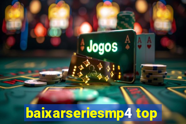 baixarseriesmp4 top